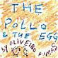 The pollo and the egg